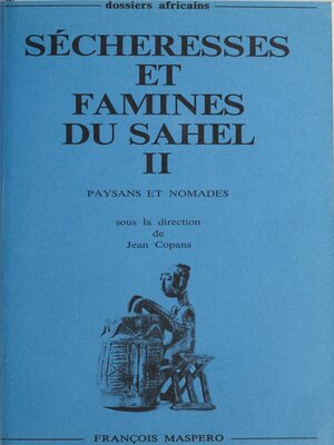 cover image of Sécheresses et famines du Sahel (2)